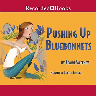 Pushing up Bluebonnets (Yellow Rose Series #5)