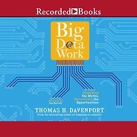 Big Data at Work: Dispelling the Myths, Uncovering Opportunities