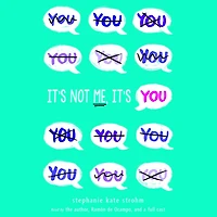 It's Not Me, You