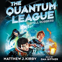 Spell Robbers (The Quantum League #1)