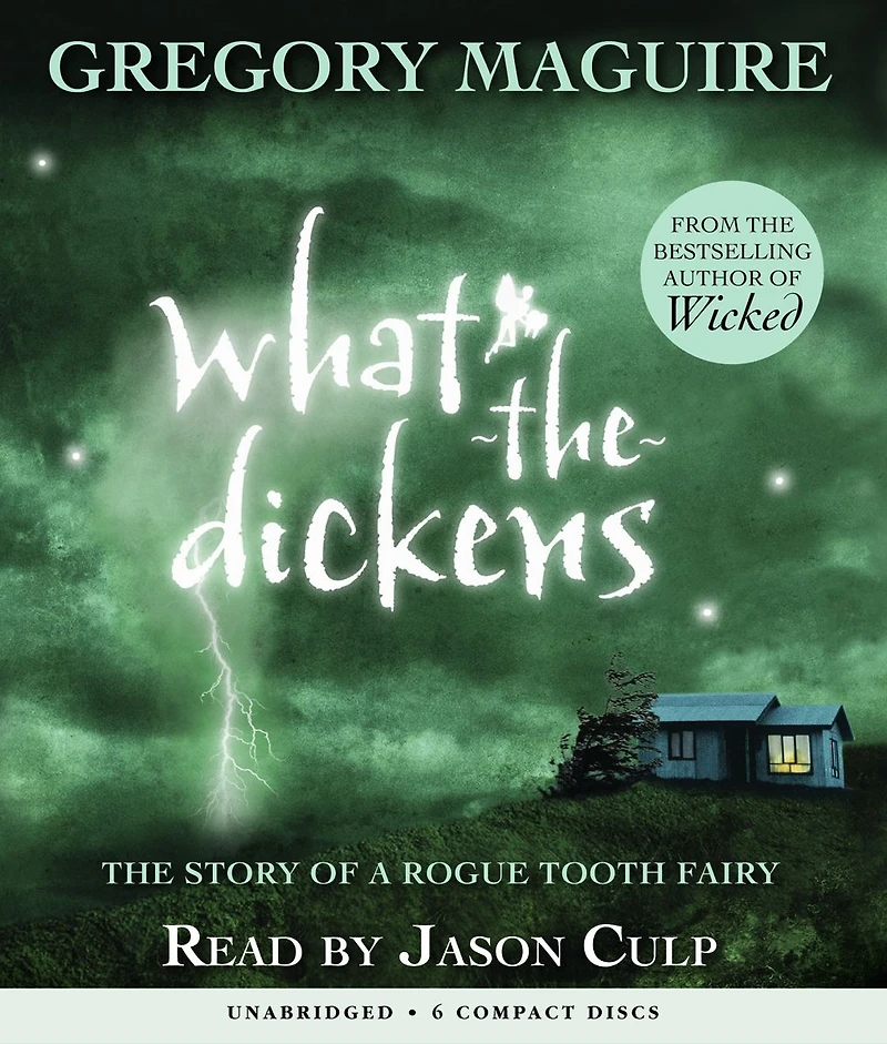 What-the-Dickens: The Story of a Rogue Tooth Fairy
