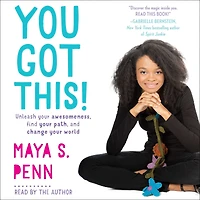 You Got This!: Unleash Your Awesomeness, Find Path, and Change World