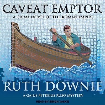 Caveat Emptor: A Novel of the Roman Empire