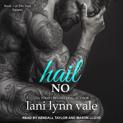 Hail No (Hail Raisers Series #1)