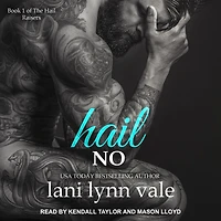 Hail No (Hail Raisers Series #1)