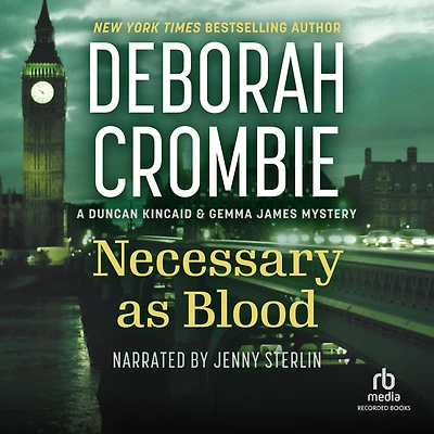 Necessary as Blood (Duncan Kincaid and Gemma James Series #13)