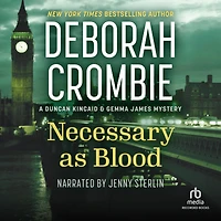 Necessary as Blood (Duncan Kincaid and Gemma James Series #13)