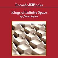 Kings of Infinite Space: A Novel