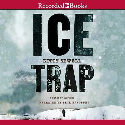 Ice Trap: A Novel of Psychological Suspense
