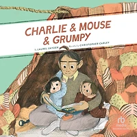 Charlie & Mouse Grumpy (Charlie Series #2)