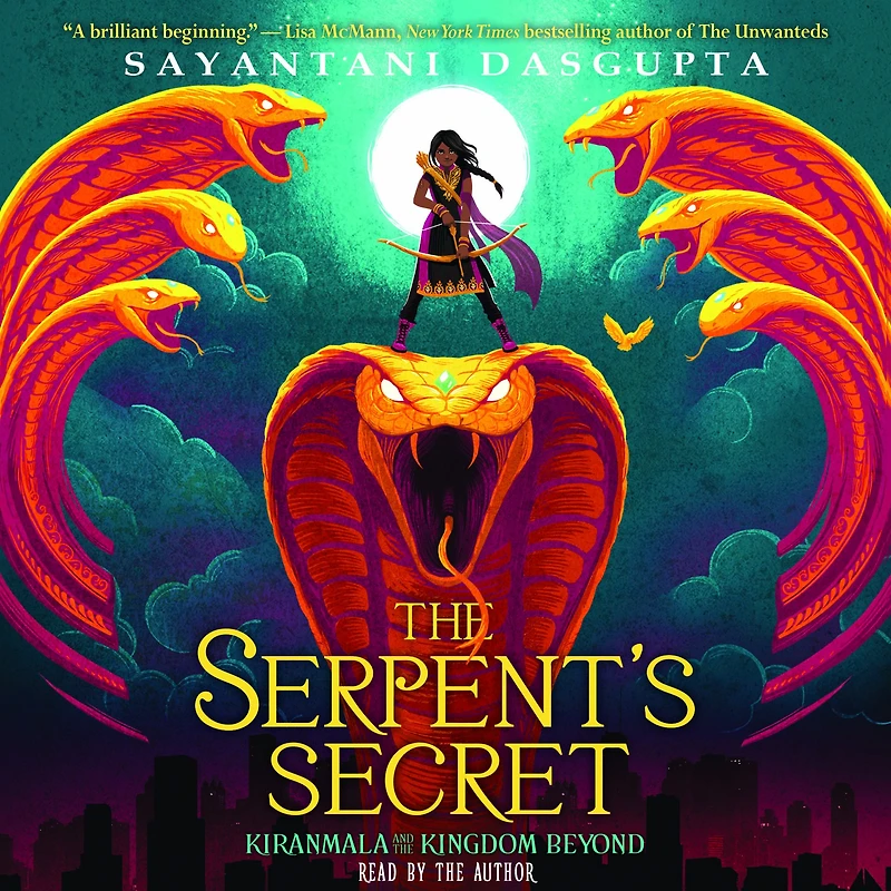 the Serpent's Secret (Kiranmala and Kingdom Beyond Series #1)