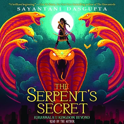 the Serpent's Secret (Kiranmala and Kingdom Beyond Series #1)