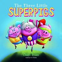 The Three Little Superpigs