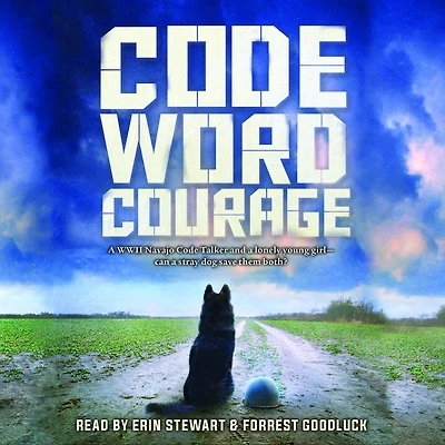 Code Word Courage (Dogs of World War II)