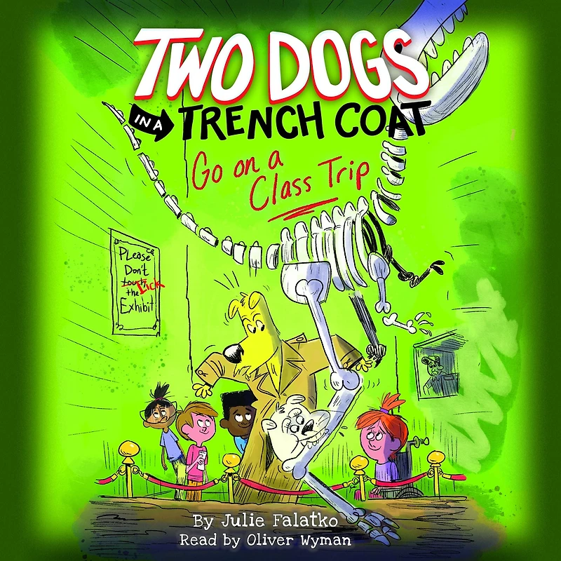 Two Dogs a Trench Coat Go on Class Trip (Two #3)