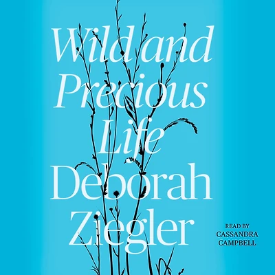 Wild and Precious Life
