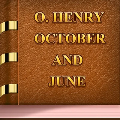 October and June (Illustrated)