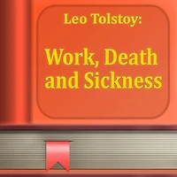 Work, Death, and Sickness