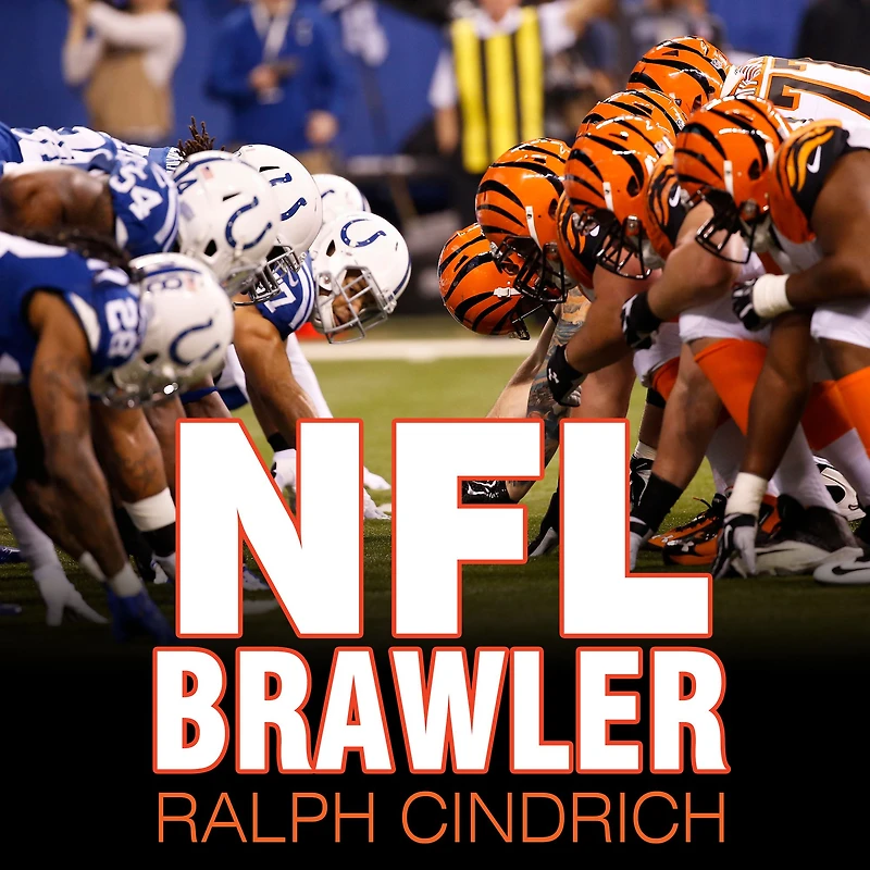 NFL Brawler: A Player-turned-agent's Forty Years the Bloody Trenches of National Football League