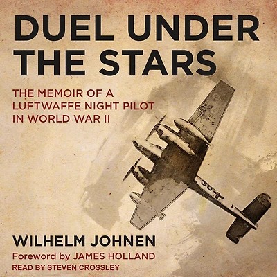 Duel Under The Stars: Memoir of a Luftwaffe Night Pilot World War II