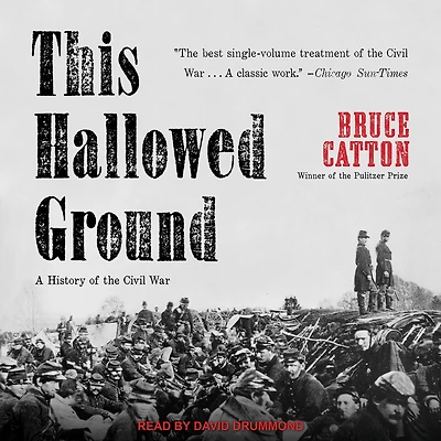 This Hallowed Ground: A History of the Civil War