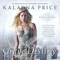 Grave Destiny (Alex Craft Series #6)