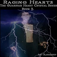 Raging Hearts: The Guardian Heart Crystal Book 3