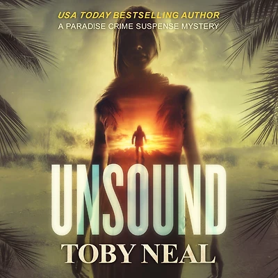 Unsound (Paradise Crime Suspense Mysteries)