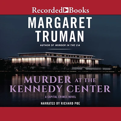 Murder at the Kennedy Center (Capital Crimes Series #9)
