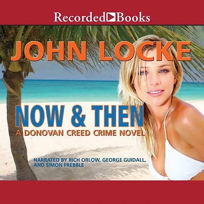 Now & Then (Donovan Creed Series #4)