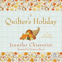 A Quilter's Holiday (Elm Creek Quilts Series #15)