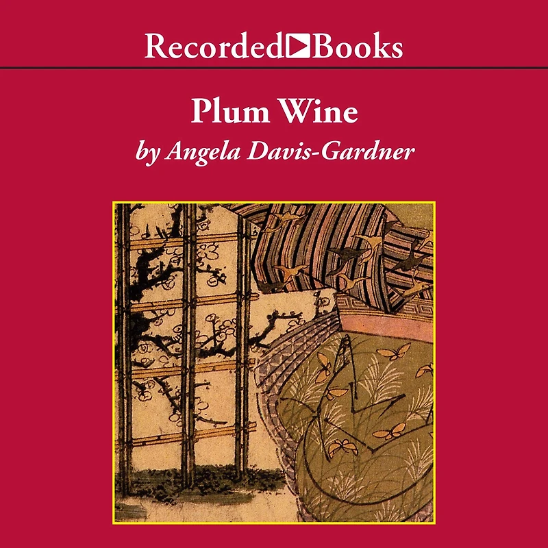 Plum Wine: A Novel