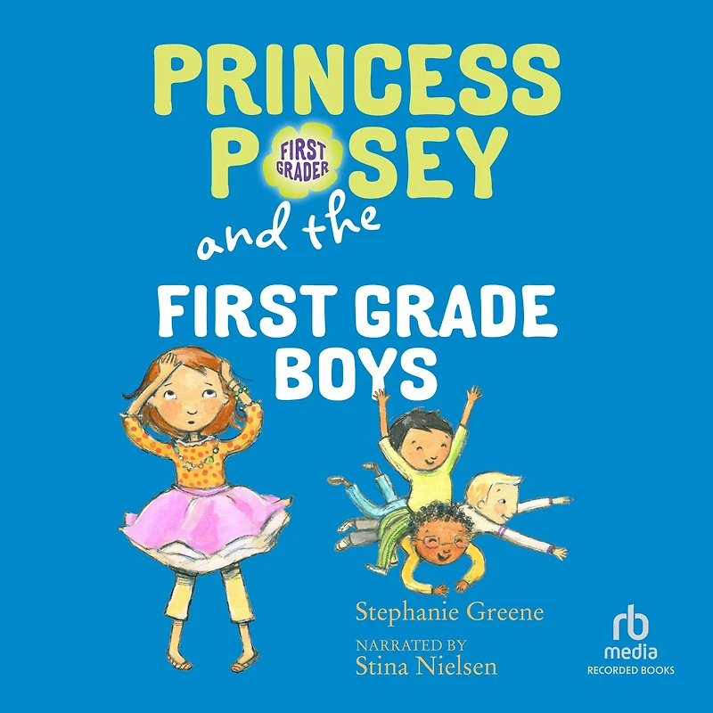 Princess Posey and the First Grade Boys