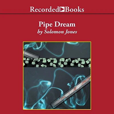 Pipe Dream: A Novel