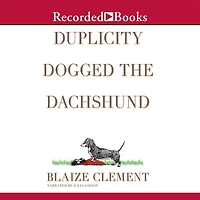 Duplicity Dogged the Dachshund