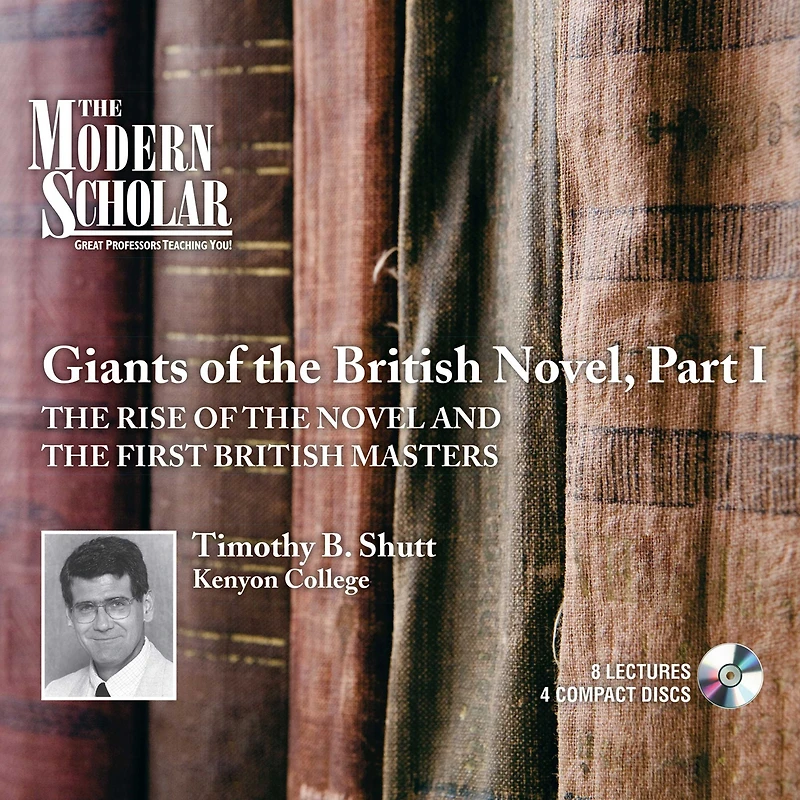 Giants of the British Novel, Part I: The Rise of the Novel and the First British Masters