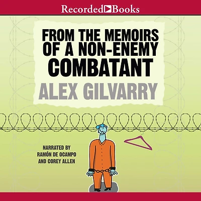 From the Memoirs of A Non-Enemy Combatant: Novel