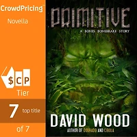 Primitive: A Bones Bonebrake Adventure