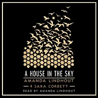 A House the Sky: Memoir