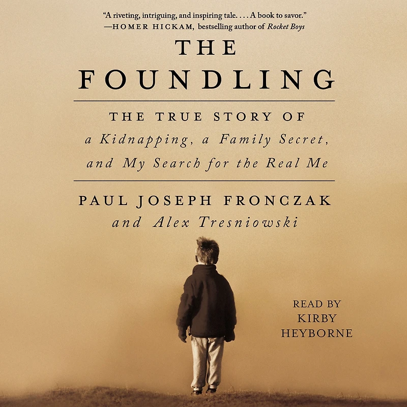 the Foundling: True Story of a Kidnapping, Family Secret, and My Search for Real Me