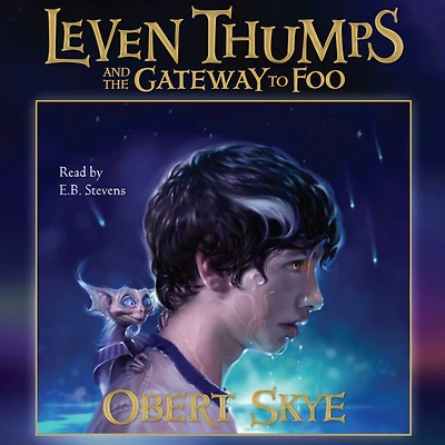 Leven Thumps and the Gateway to Foo (Leven Series #1)