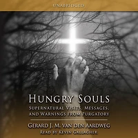 Hungry Souls: Supernatural Visits, Messages