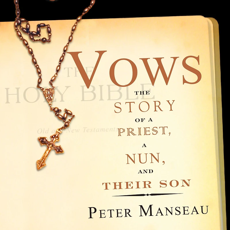 Vows: The Story of a Priest, Nun, and Their Son