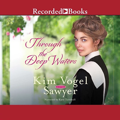 Through the Deep Waters: A Novel