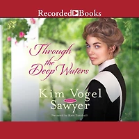 Through the Deep Waters: A Novel