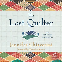 The Lost Quilter (Elm Creek Quilts Series #14)