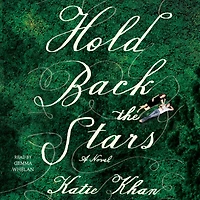 Hold Back the Stars: A Novel