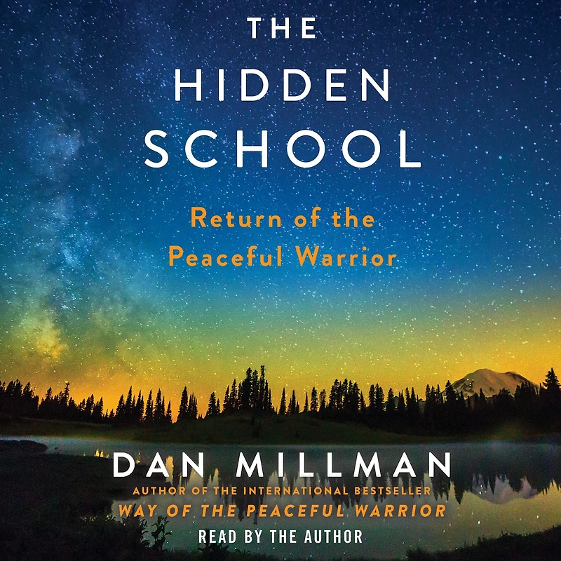 the Hidden School: Return of Peaceful Warrior
