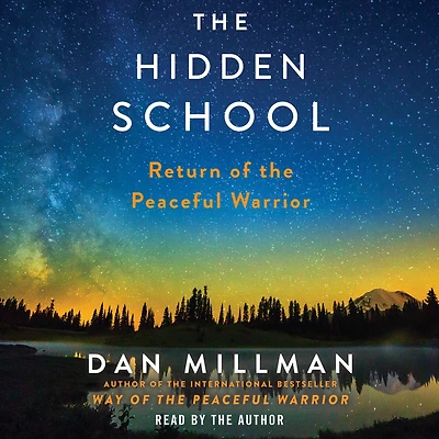 the Hidden School: Return of Peaceful Warrior