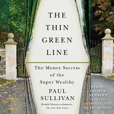 the Thin Green Line: Money Secrets of Super Wealthy